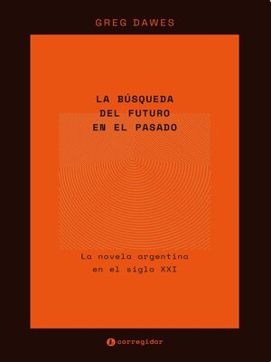 cover image of La búsqueda del futuro en el pasado